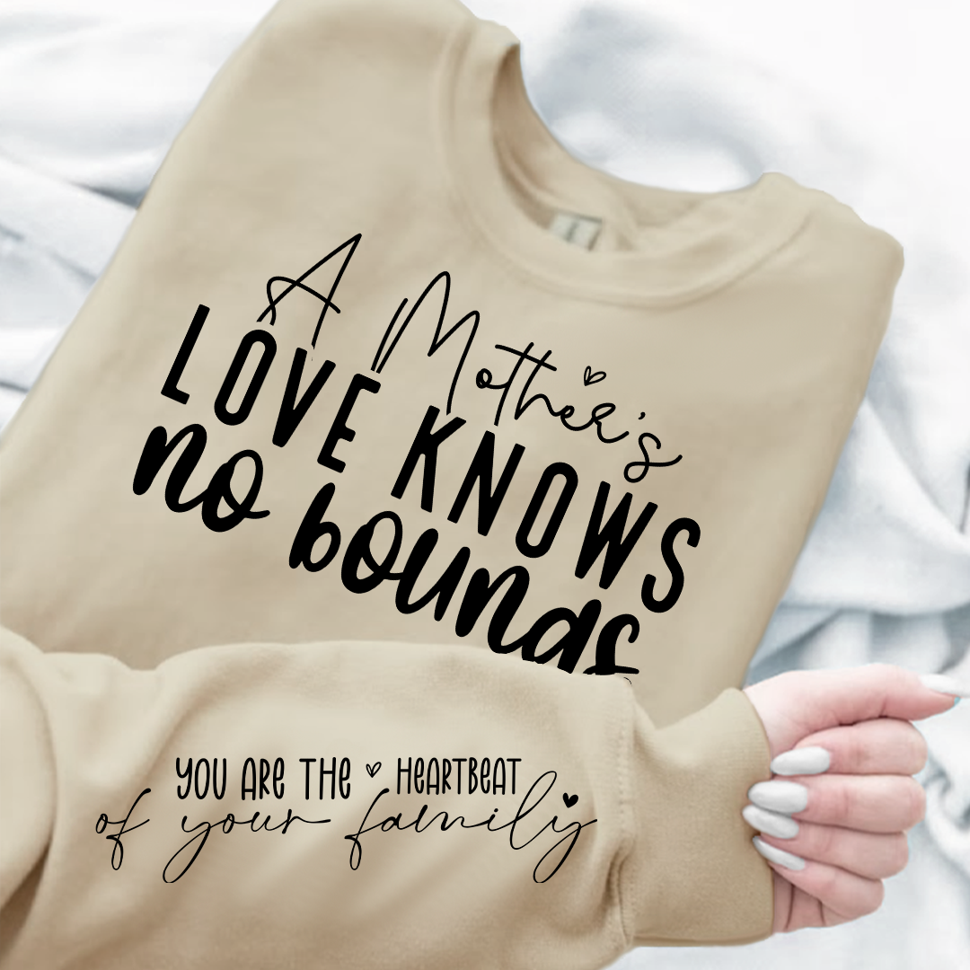 Sweatshirt Unisex A Mother's Love Knows No Bounds