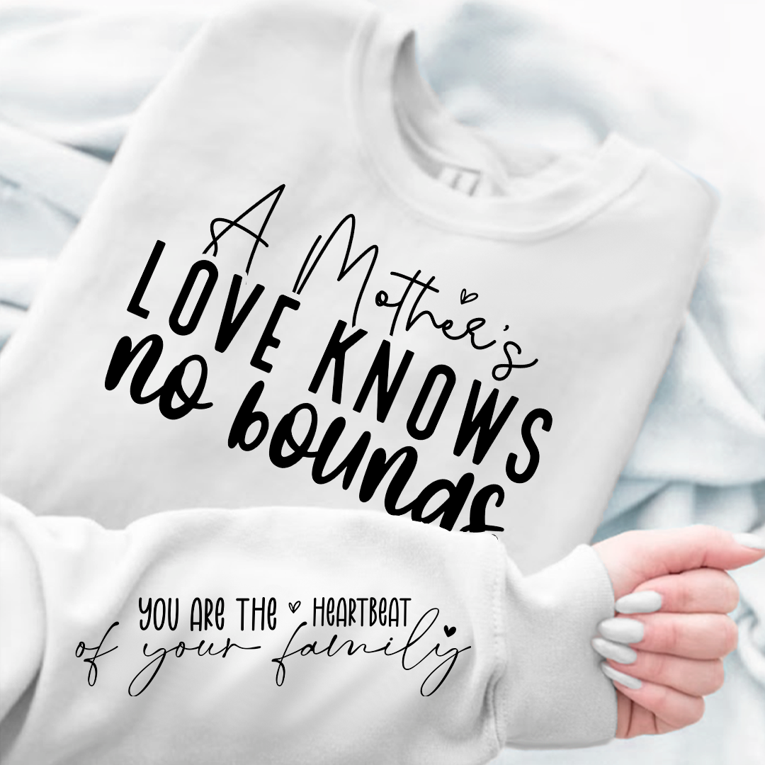 Sweatshirt Unisex A Mother's Love Knows No Bounds