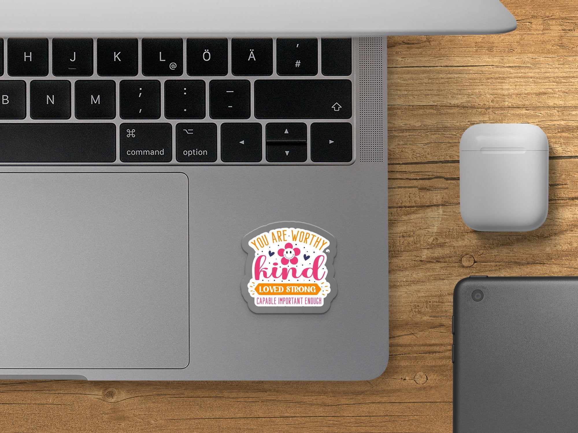 Kiss-Cut Stickers You Are Worthy Kind Loved Strong Capable Important Enough