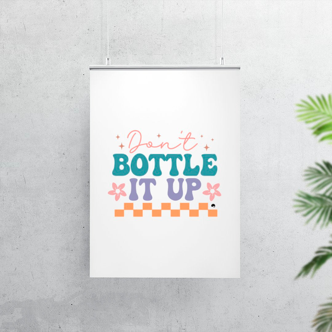 Matte Vertical Posters Don't Bottle It Up