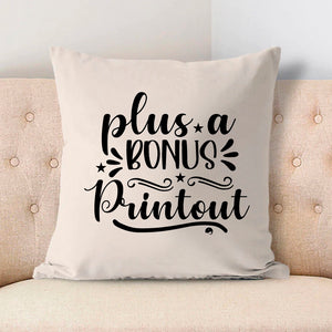 Pillow Case Plus A Bonus Printout