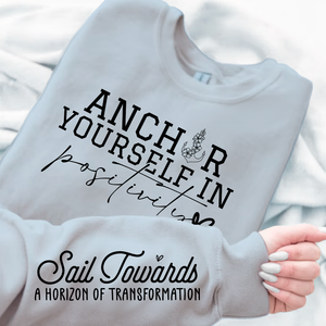 Sweatshirt Unisex Anchor Yourself In Positivity