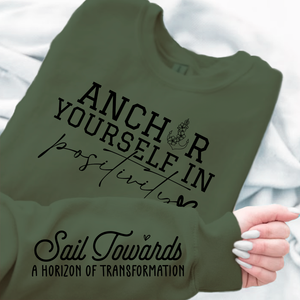 Sweatshirt Unisex Anchor Yourself In Positivity