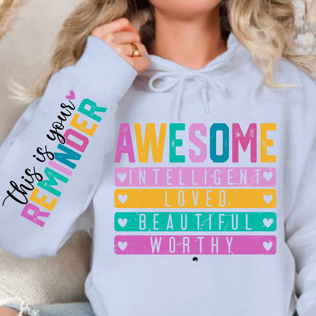 Hoodie Unisex This is your reminder