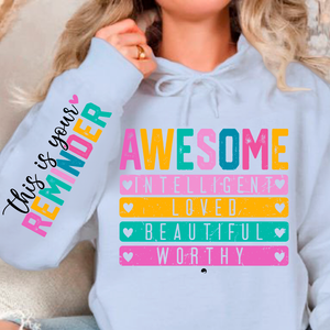 Hoodie Unisex This is your reminder