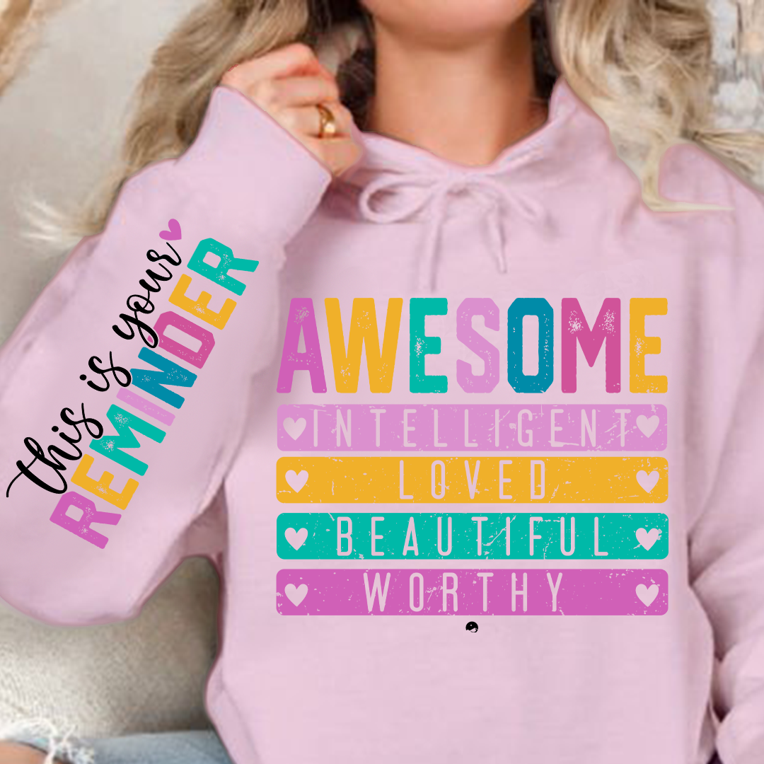 Hoodie Unisex This is your reminder