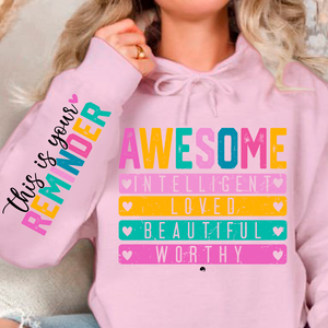 Hoodie Unisex This is your reminder