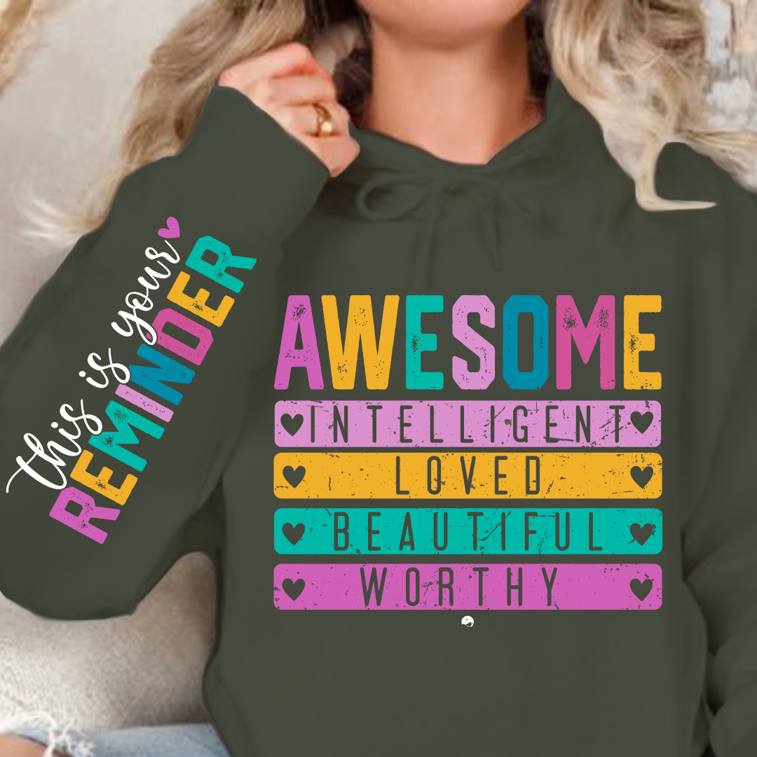 Hoodie Unisex This is your reminder