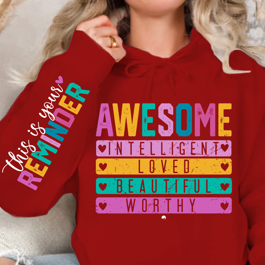 Hoodie Unisex This is your reminder