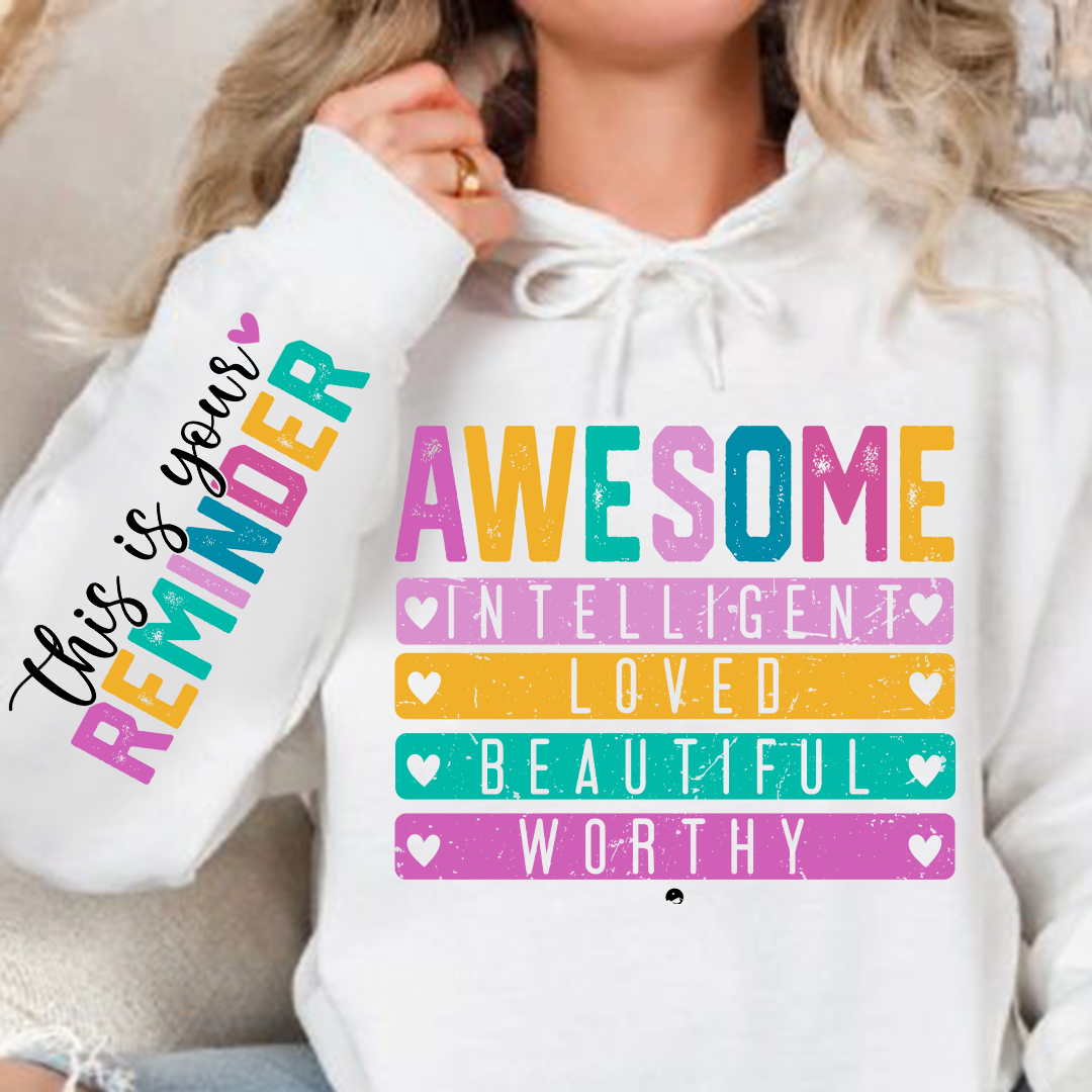 Hoodie Unisex This is your reminder