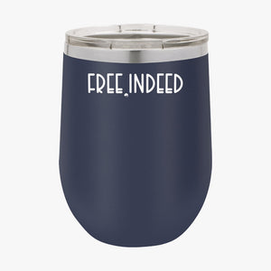 Wine Tumbler Free Indeed