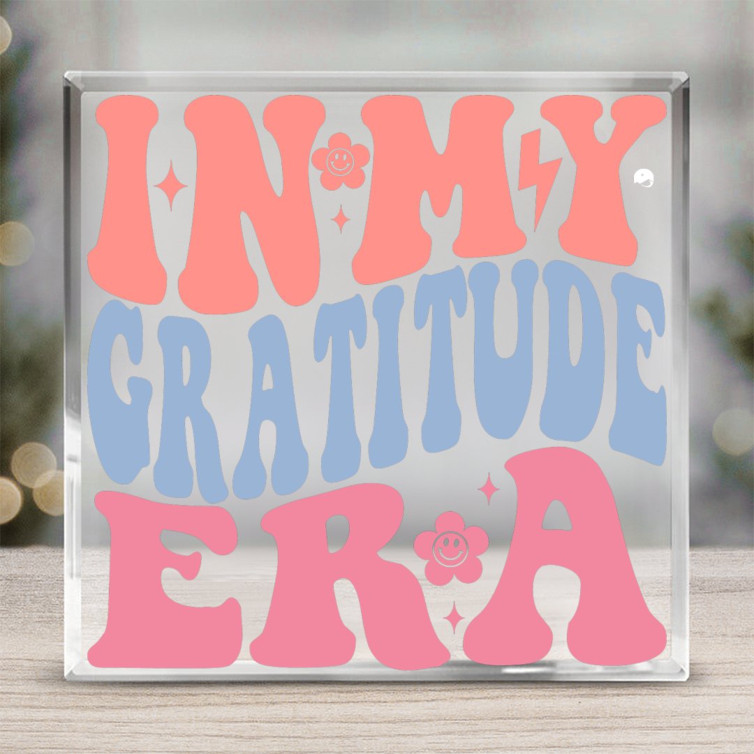 Square Acrylic glass In My Gratitude Era