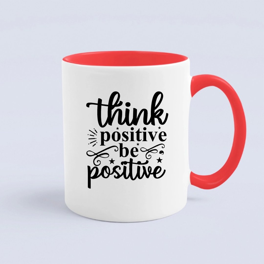 Mug Think Positive Be Positive