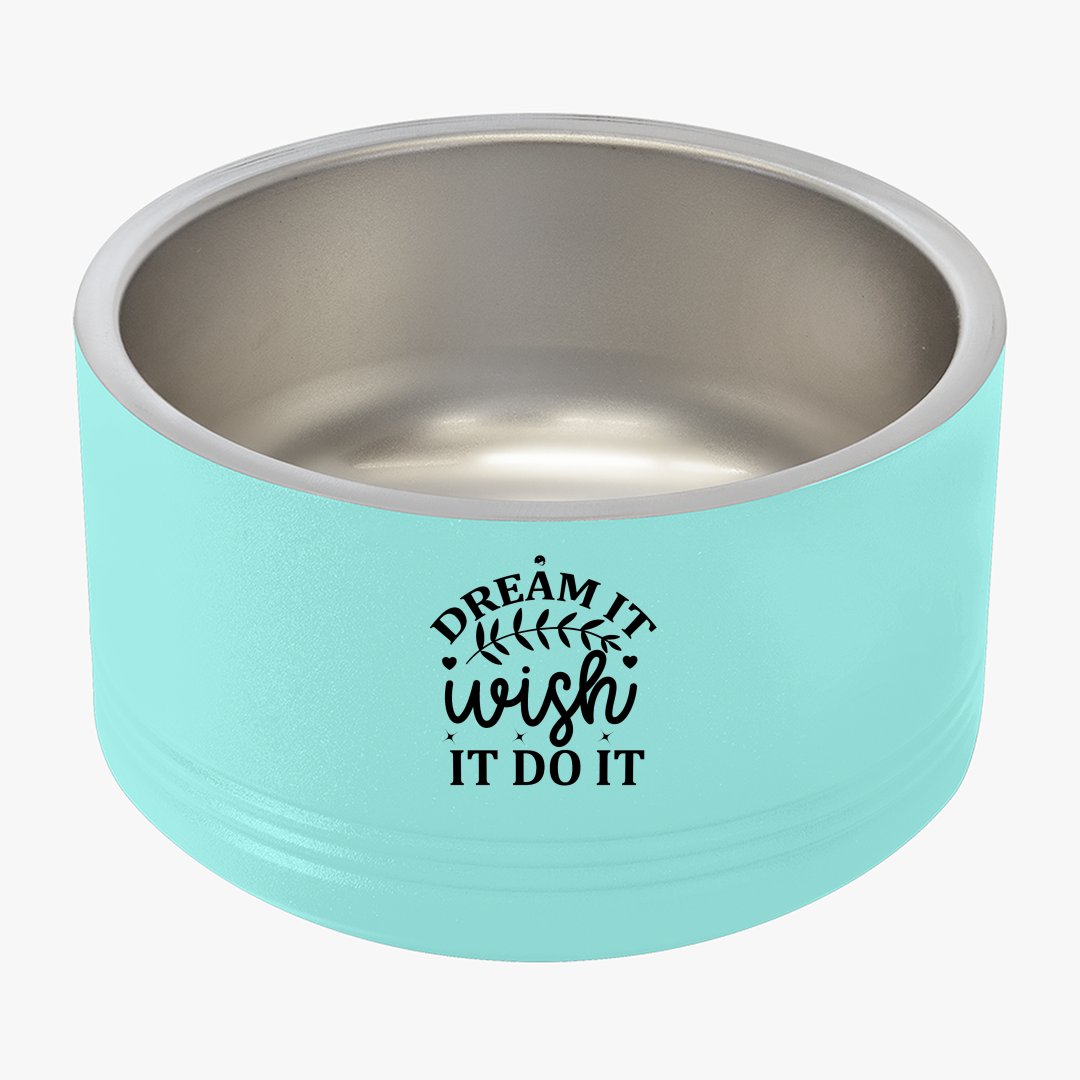 Pet Bowl Dream It Wish It Do It