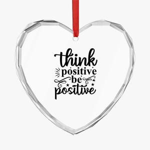 Crystal Glass Ornament Think Positive Be Positive
