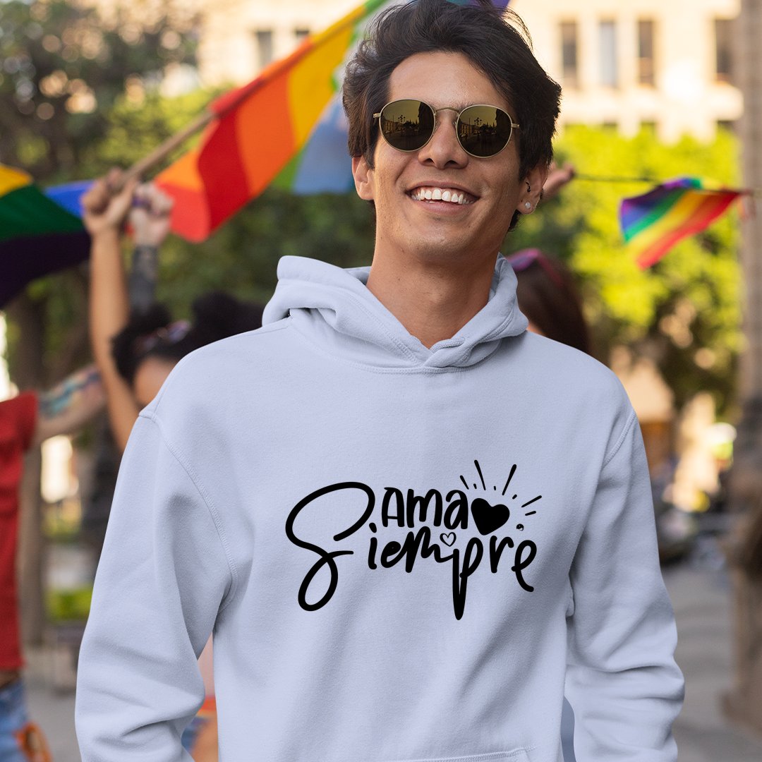 Hoodie Unisex Ama Siempre