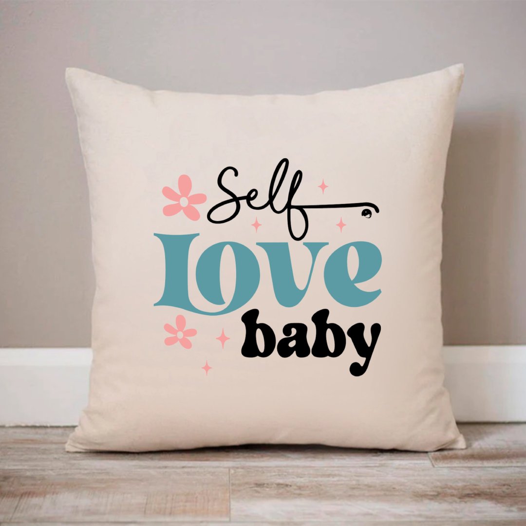 Pillow Case Self Love Baby