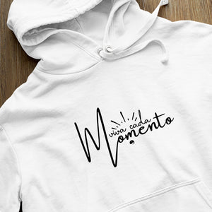 Hoodie Unisex Viva Cada Momento