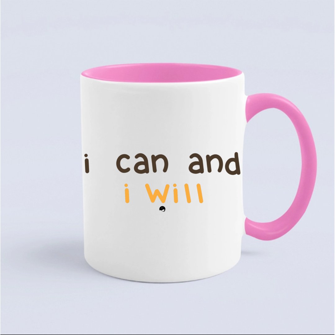 Mug I Can And I Will