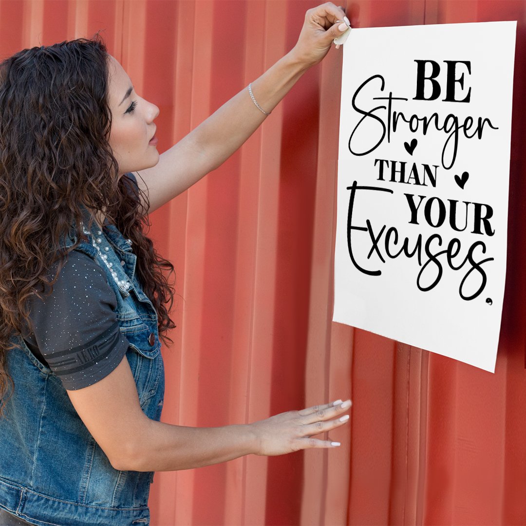 Matte Vertical Posters Be Stronger Than Your Excuses