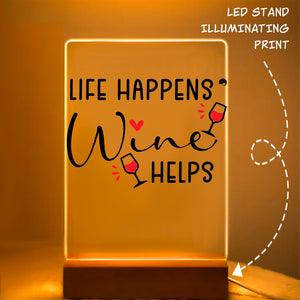 Glass Acrylic Life Happens Wine Helps