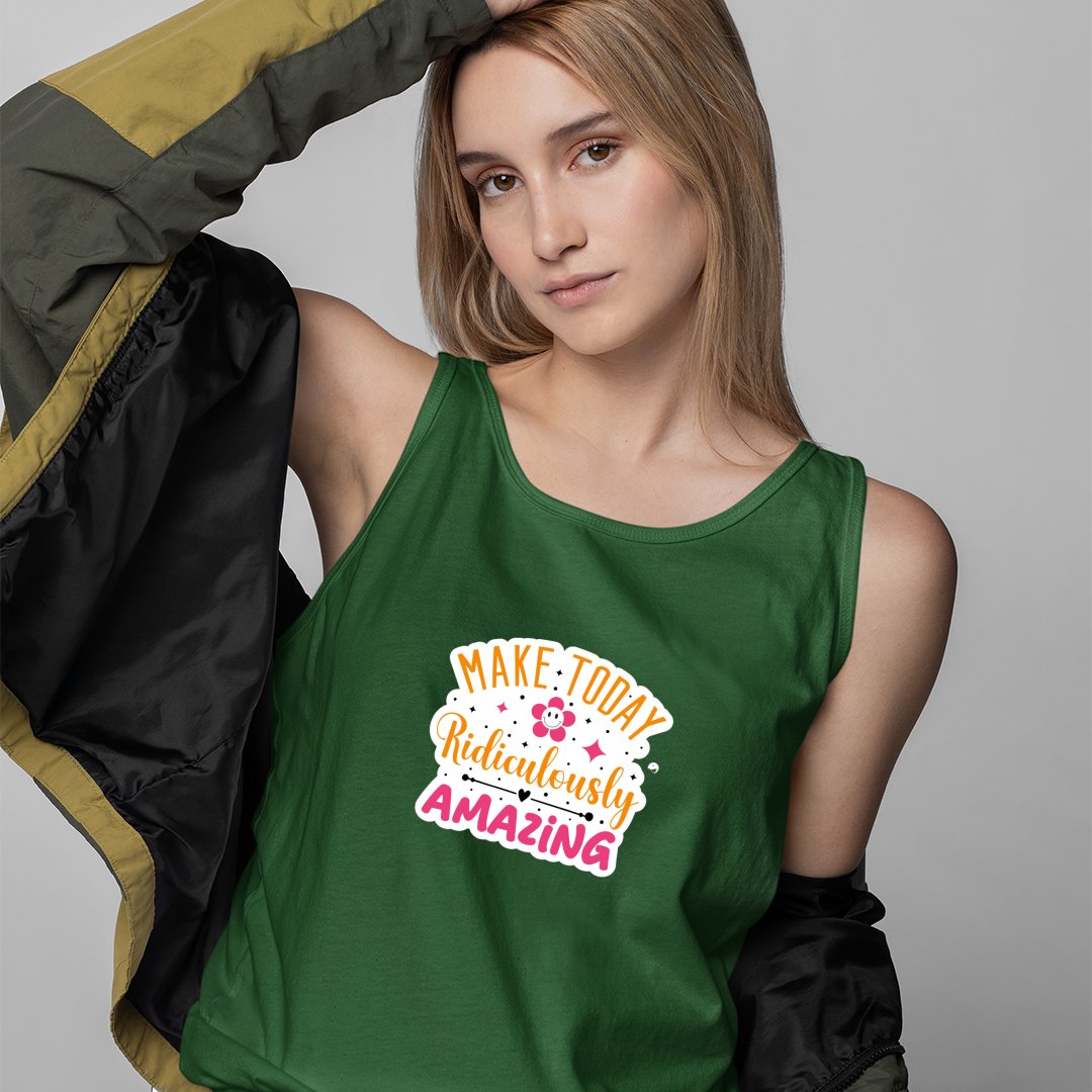 Unisex Jersey Tank Make Today Ridiculously Amazing