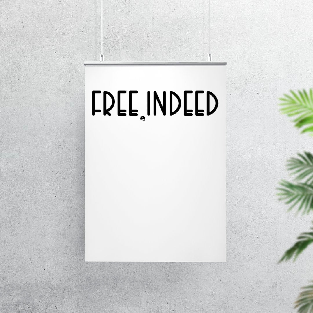 Matte Vertical Posters Free Indeed