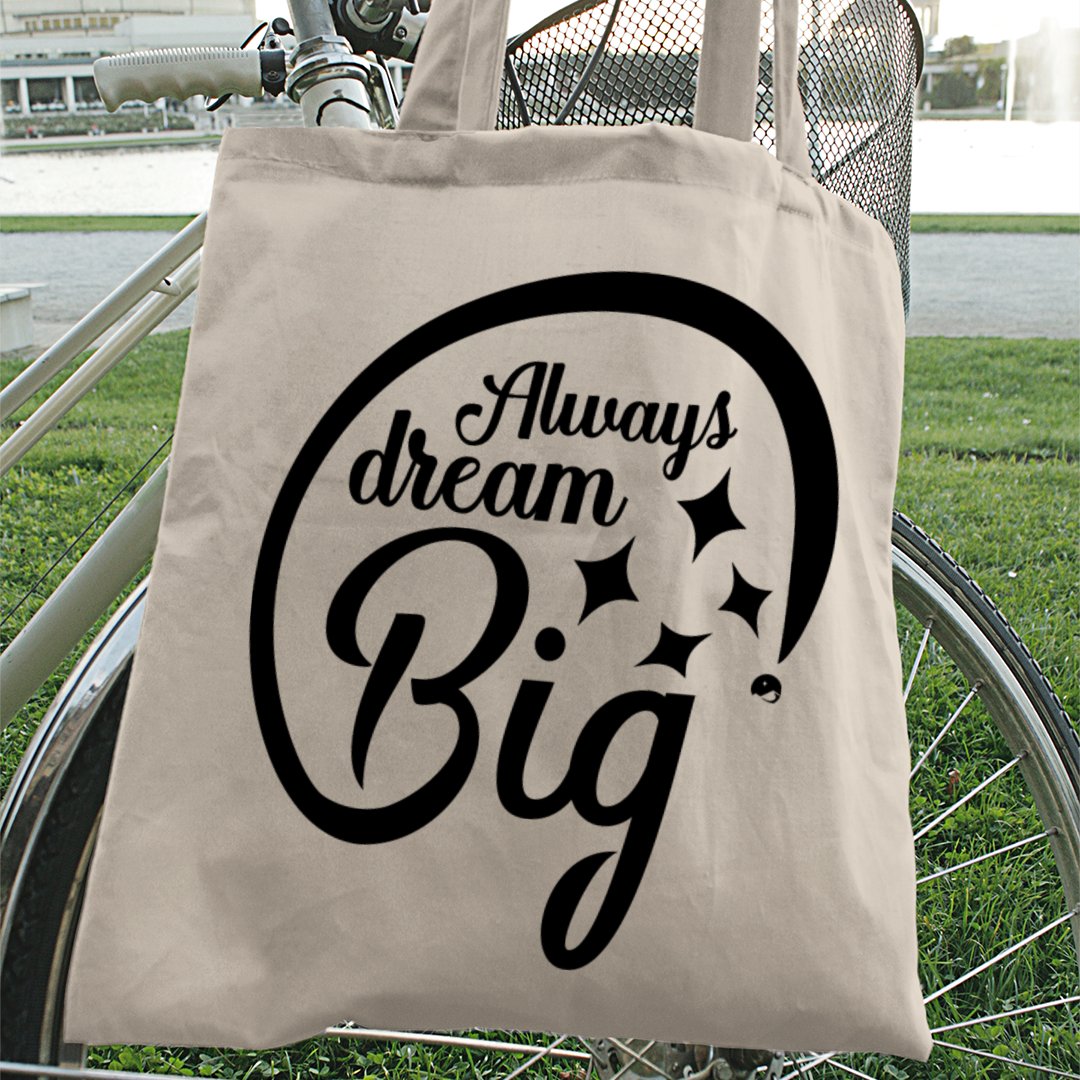 Tote Bag Always Dream Big
