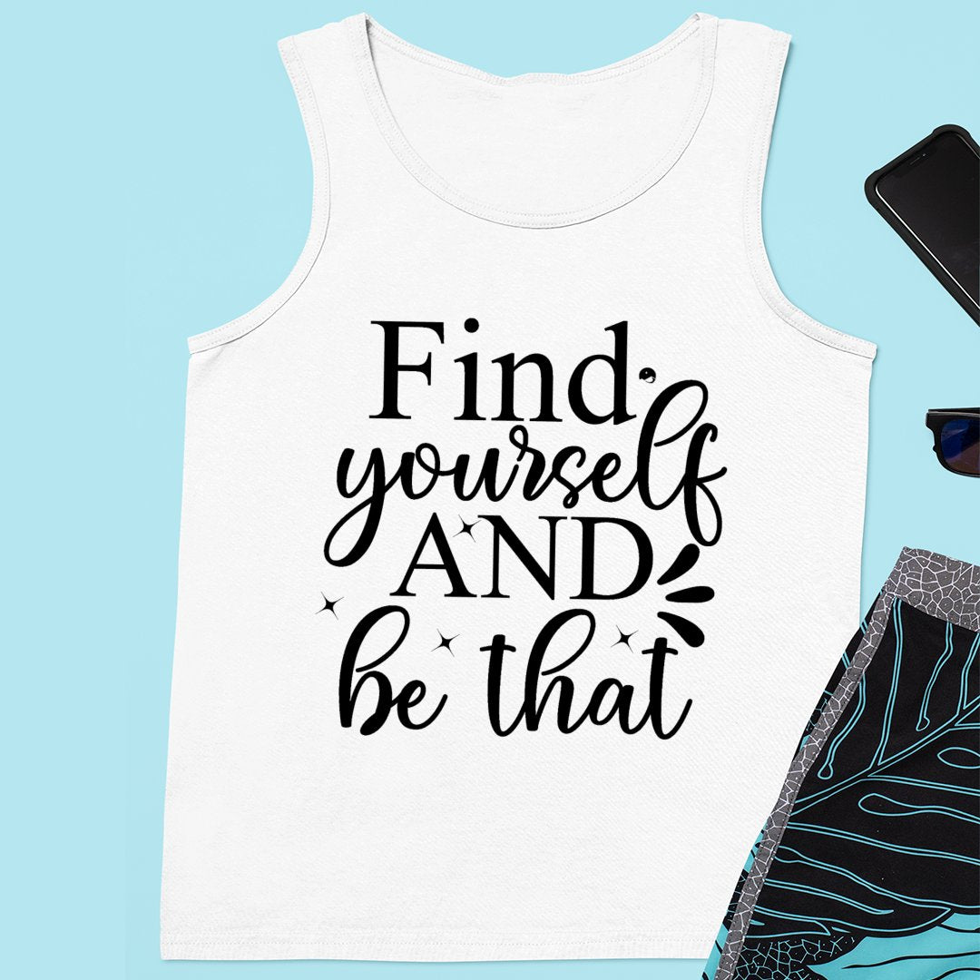 Unisex Jersey Tank Find Yourself And Be That