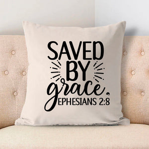 Pillow Case Saved By Grace Ephesians