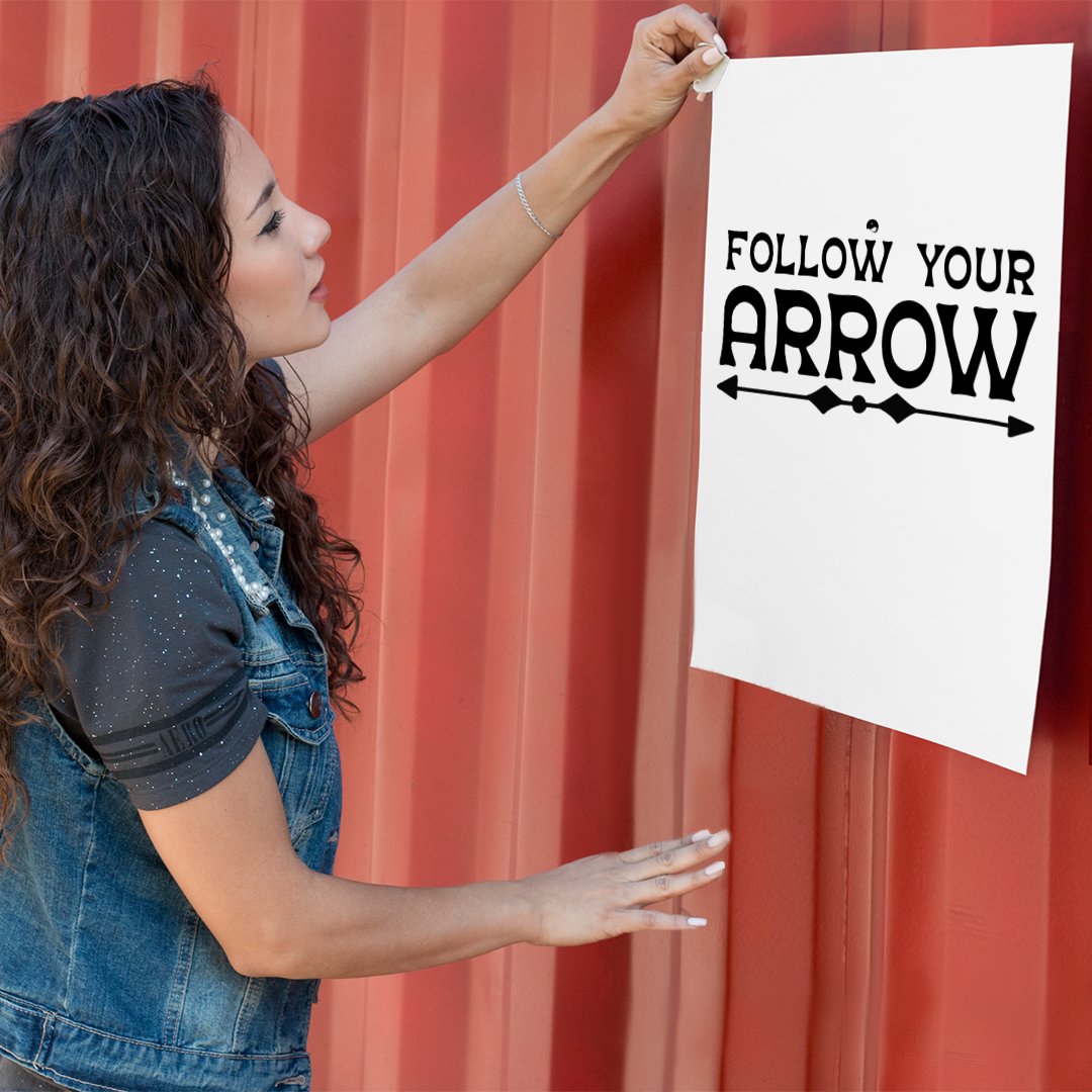 Matte Vertical Posters Follow Your Arrow