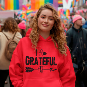 Hoodie Unisex I Am Grateful AF