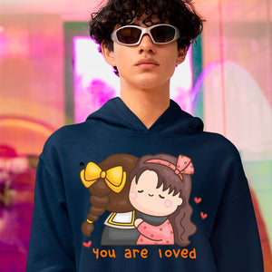 Hoodie Unisex You Are Loved
