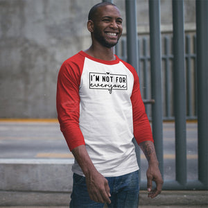 Unisex Sleeve Baseball Tee I'm Not For Everyone