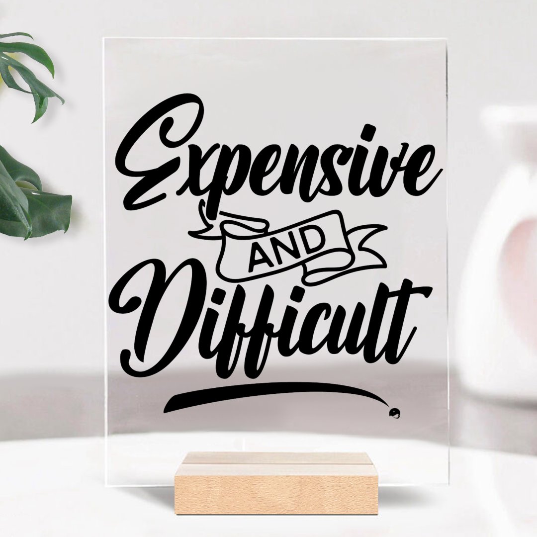 Glass Acrylic Expensive And Difficult