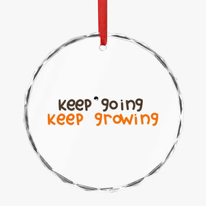 Crystal Glass Ornament Keep Going Keep Growing