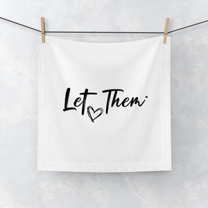 Face Towel Let Them