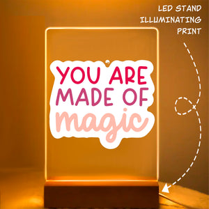 Glass Acrylic You Are Made Of Magic