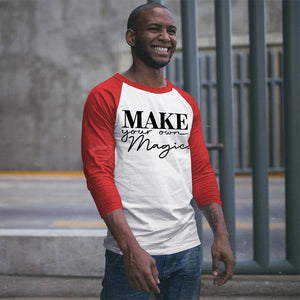 Unisex Sleeve Baseball Tee Make Your Own Magic
