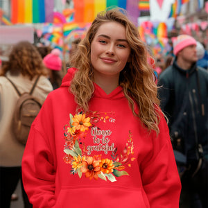 Hoodie Unisex Choose To Be Grateful