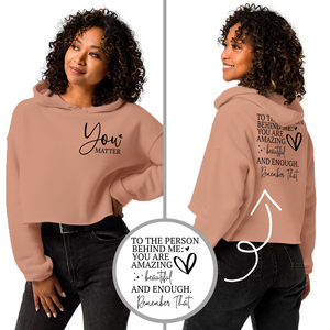 Cropped Hoodie and Sweatshirt - You Matter