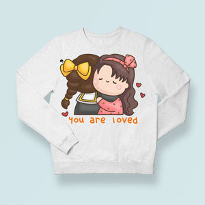 Sweatshirt Unisex You Are Loved