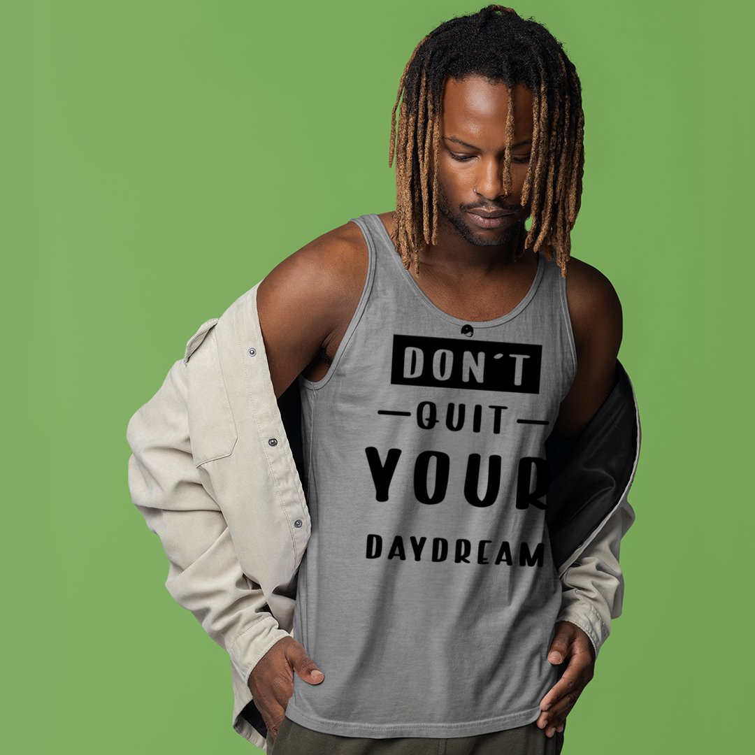 Unisex Jersey Tank Don't Quit Your Daydream