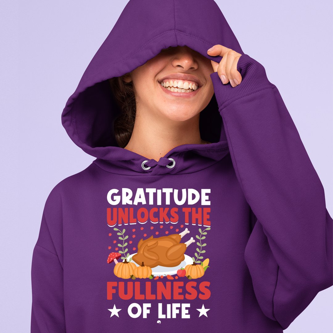 Hoodie Unisex Gratitude Unlocks The Fullness Of Life