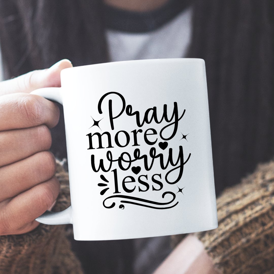 Mug Pray More Worry Less