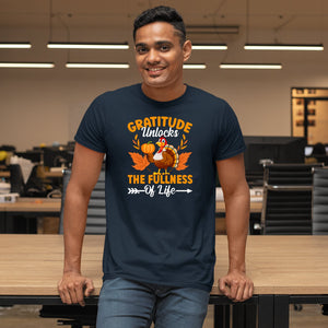 T-shirt Gratitude Unlocks The Fullness Of Life