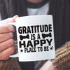 Mug Gratitude Is A Happy Place To Be