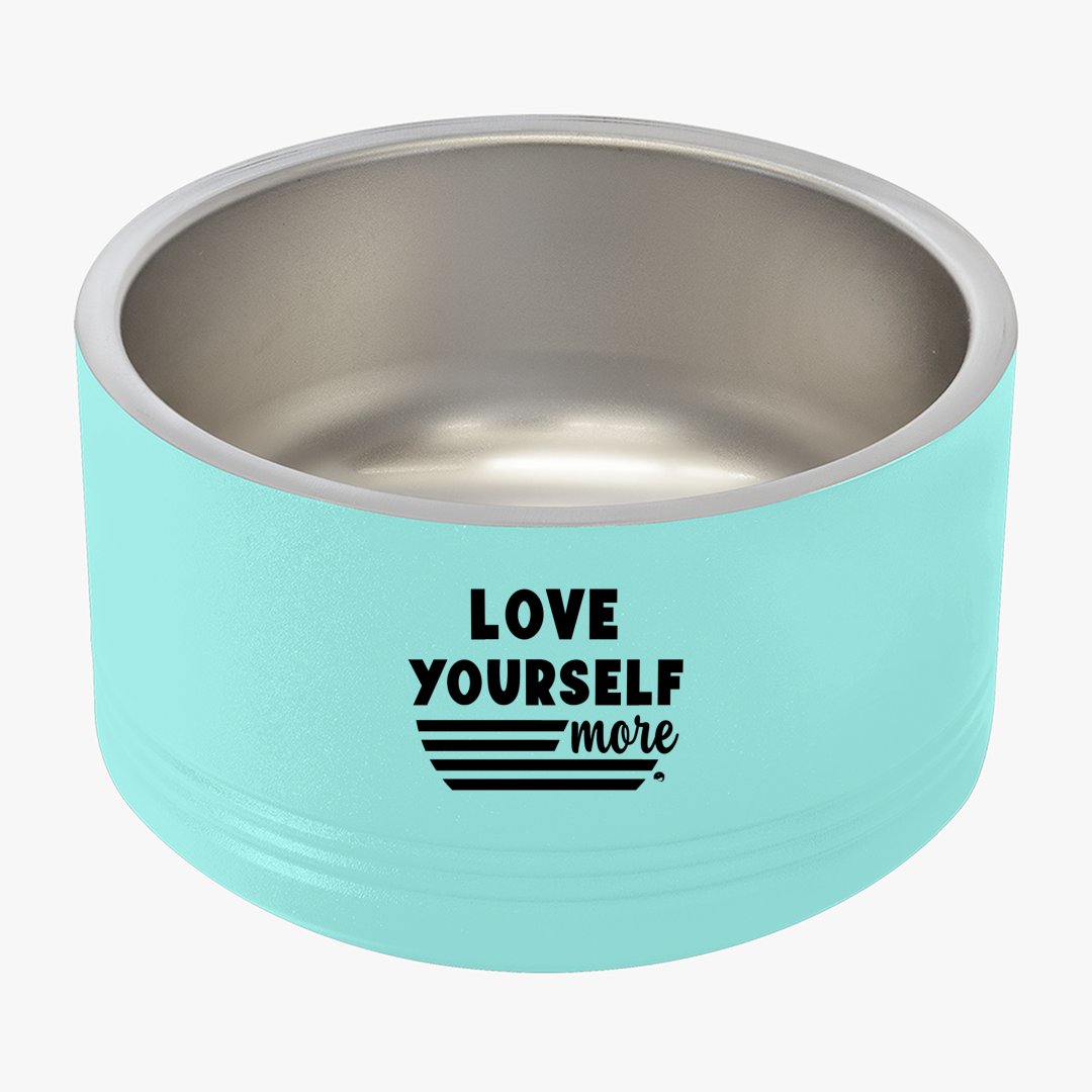 Pet Bowl Love Yourself More