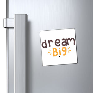 Magnets Dream Big