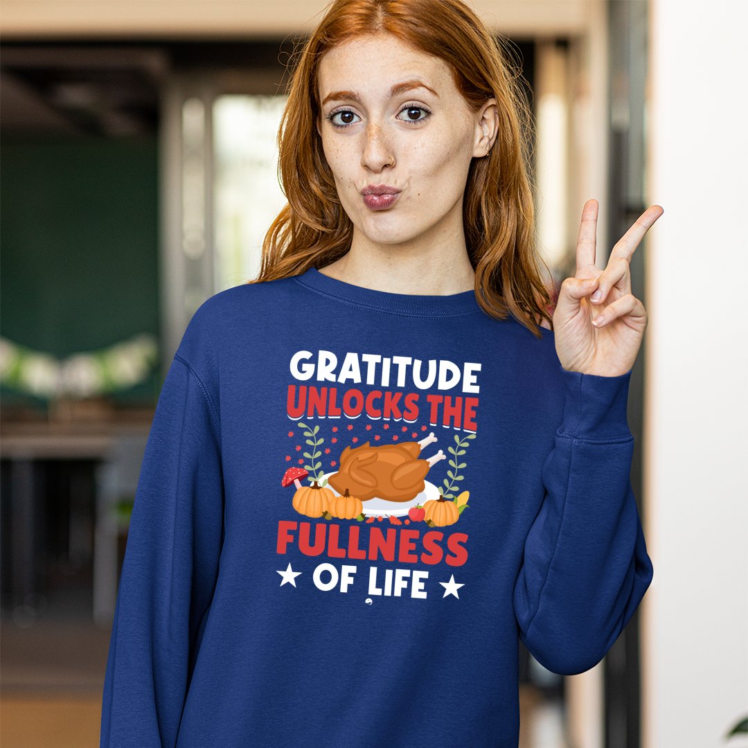 Sweatshirt Unisex Gratitude Unlocks The Fullness Of Life